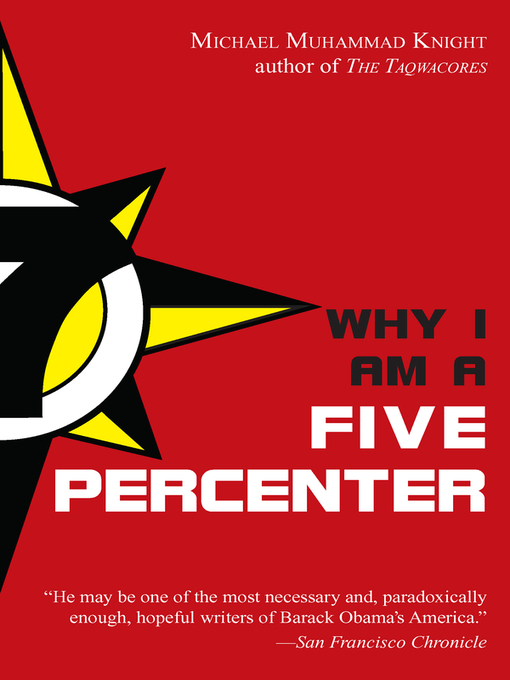 Title details for Why I Am a Five Percenter by Michael Muhammad Knight - Available